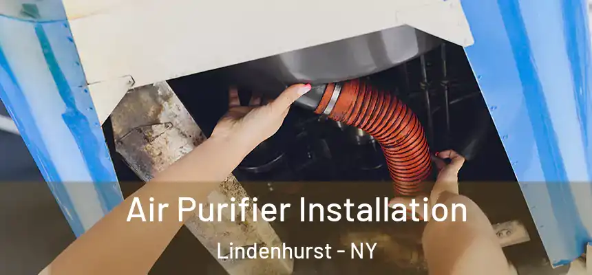  Air Purifier Installation Lindenhurst - NY
